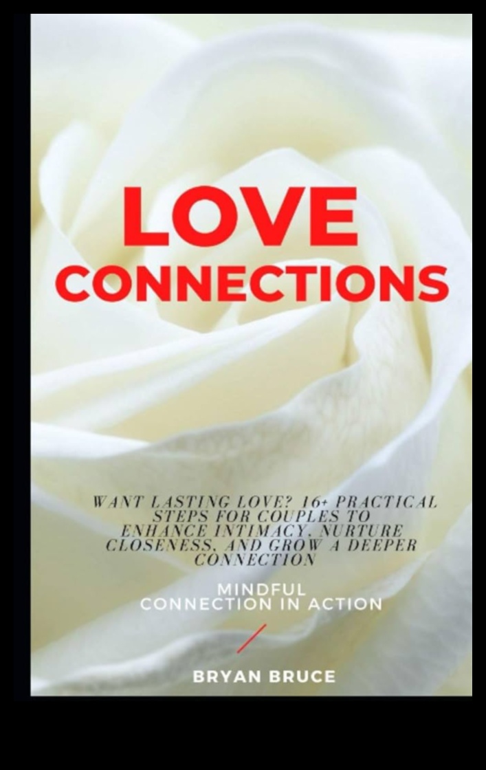 רומנטיקה מודעת: בניית אהבה מתמשכת עם נוכחות