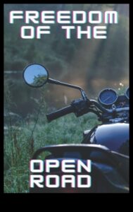 Chasing Freedom: חקר הכביש הפתוח על אופנוע